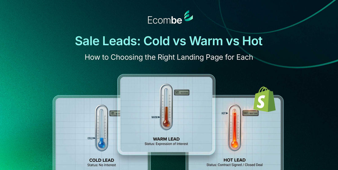 Cold vs Warm vs Hot Leads: Choosing the Right Landing Page for Each