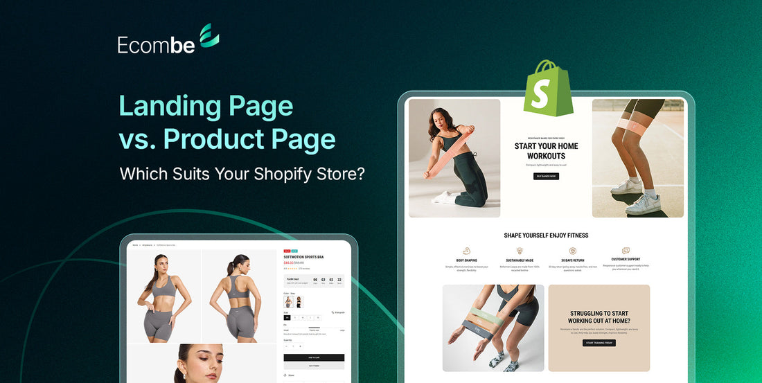 Landing Page vs. Product Page: Which Suits Your Shopify Store?