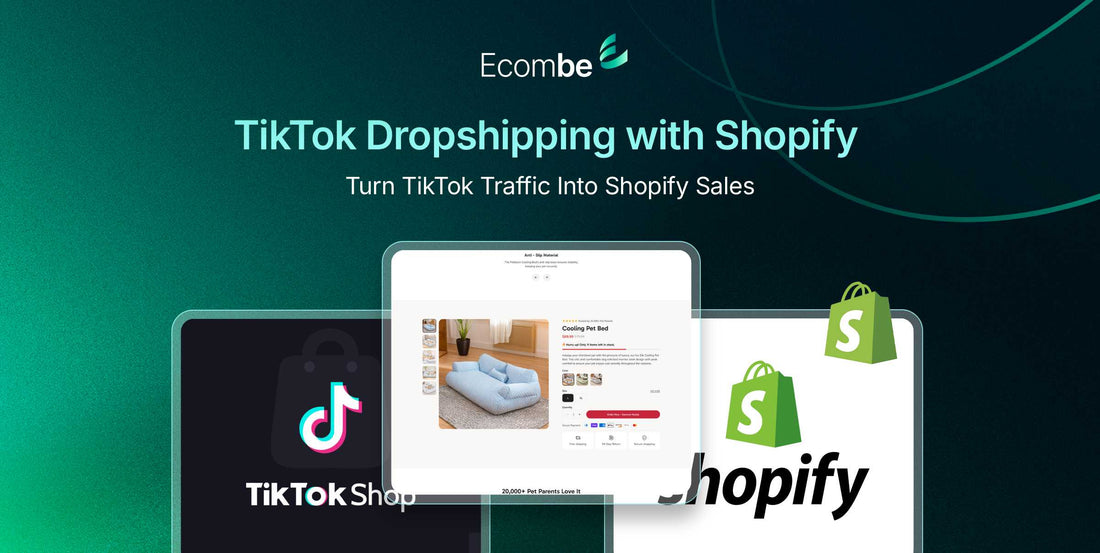 TikTok Dropshipping: Turn TikTok Traffic Into Shopify Sales